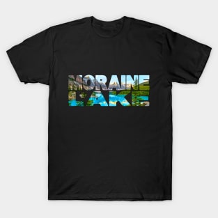 MORAINE LAKE - Rocky Mountains Canada Day T-Shirt